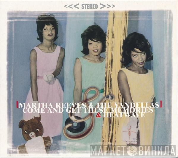 Martha Reeves & The Vandellas - Come And Get These Memories / Heatwave