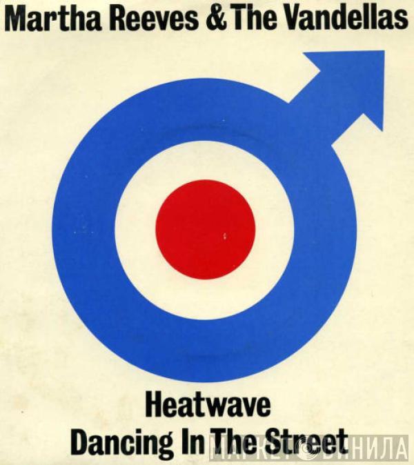 Martha Reeves & The Vandellas - Heatwave / Dancing In The Street