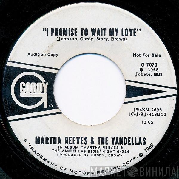 Martha Reeves & The Vandellas - I Promise To Wait My Love