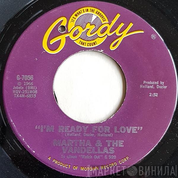  Martha Reeves & The Vandellas  - I'm Ready For Love