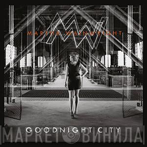  Martha Wainwright  - Goodnight City