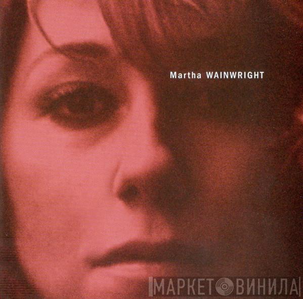  Martha Wainwright  - Martha Wainwright