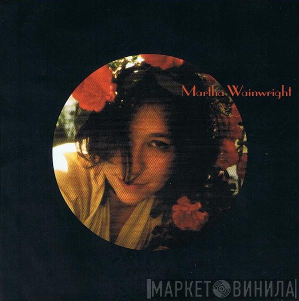 Martha Wainwright  - Martha Wainwright