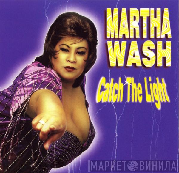  Martha Wash  - Catch The Light