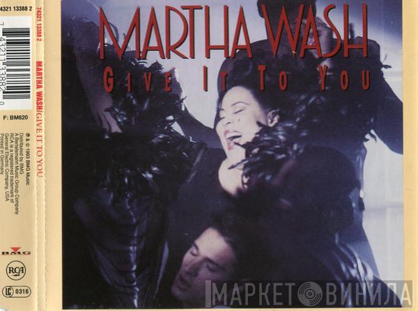  Martha Wash  - Give It To You