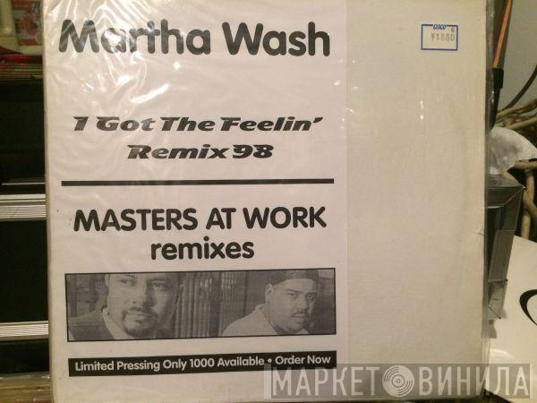  Martha Wash  - I Got The Feelin' (Remix 98)