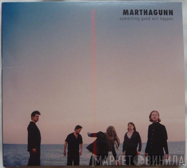  MarthaGunn  - Something Good Will Happen