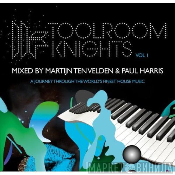 Martijn ten Velden, Paul Harris - Toolroom Knights Vol.1