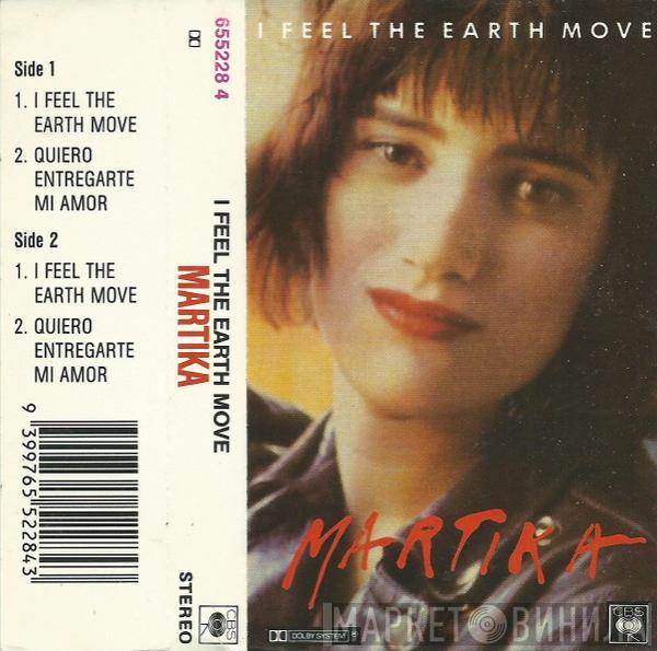  Martika  - I Feel The Earth Move