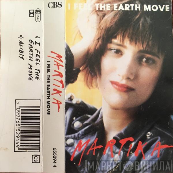  Martika  - I Feel The Earth Move