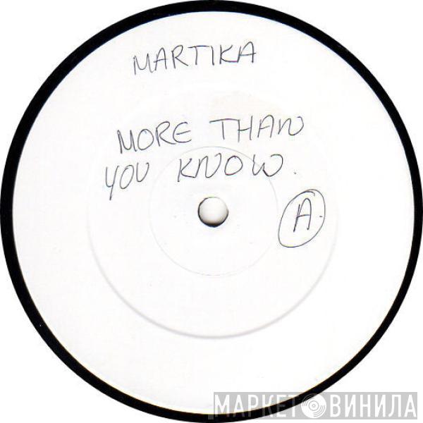 Martika - More Than You Know