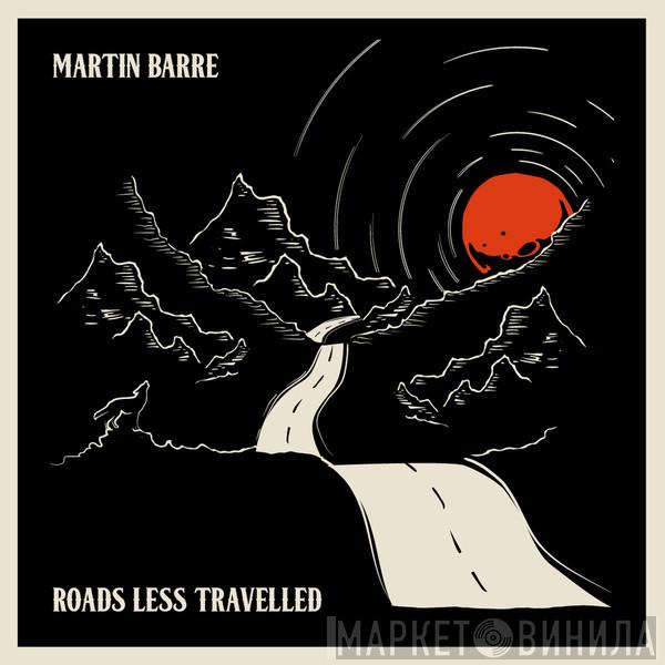 Martin Barre - Roads Less Travelled