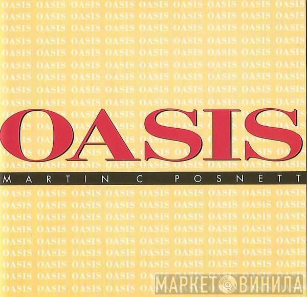 Martin C Posnett - Oasis