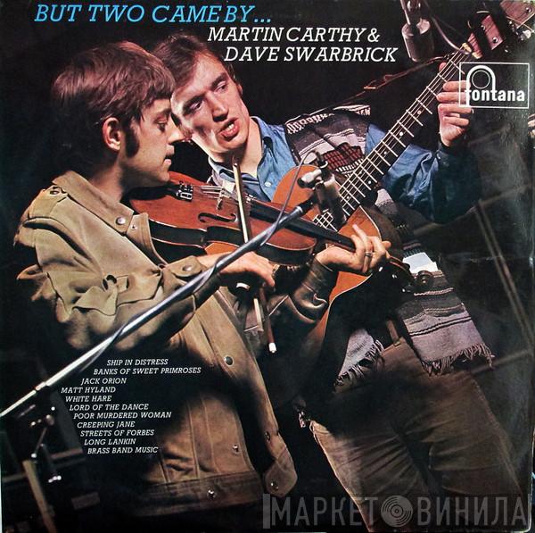 Martin Carthy And Dave Swarbrick - But Two Came By...
