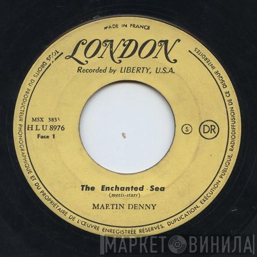  Martin Denny  - The Enchanted Sea / Martinique