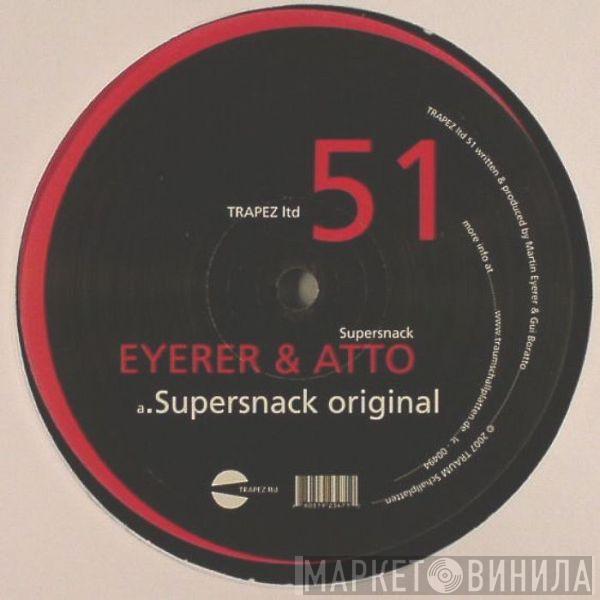 Martin Eyerer, Atto  - Supersnack