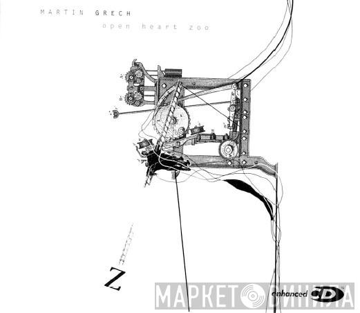  Martin Grech  - Open Heart Zoo