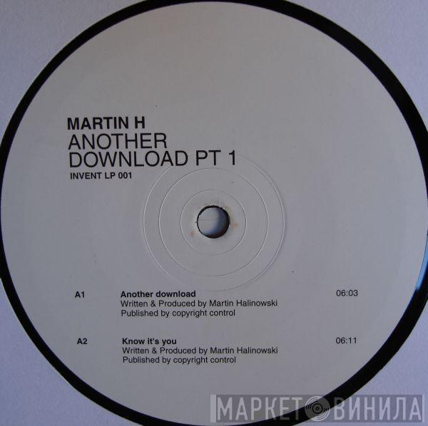 Martin H - Another Download