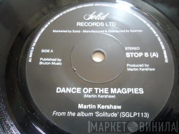 Martin Kershaw - Dance Of The Magpies