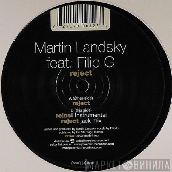 Martin Landsky, Filip G - Reject