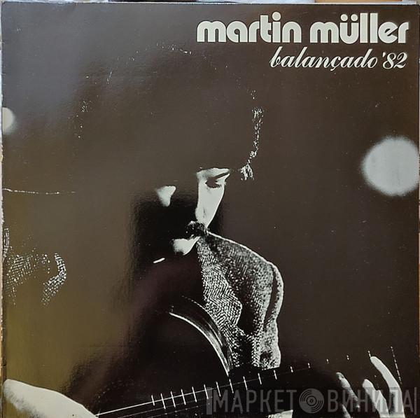Martin Müller  - Balancado '82