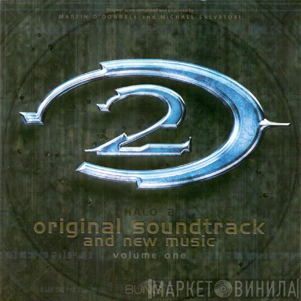  Martin O'Donnell And Michael Salvatori  - Halo 2 Original Soundtrack And New Music: Volume One
