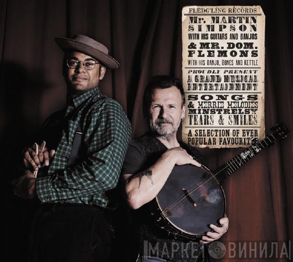 Martin Simpson, Dom Flemons - Mr Martin Simpson And Mr Dom Flemons Present A Selection Of Ever Popular Favourites
