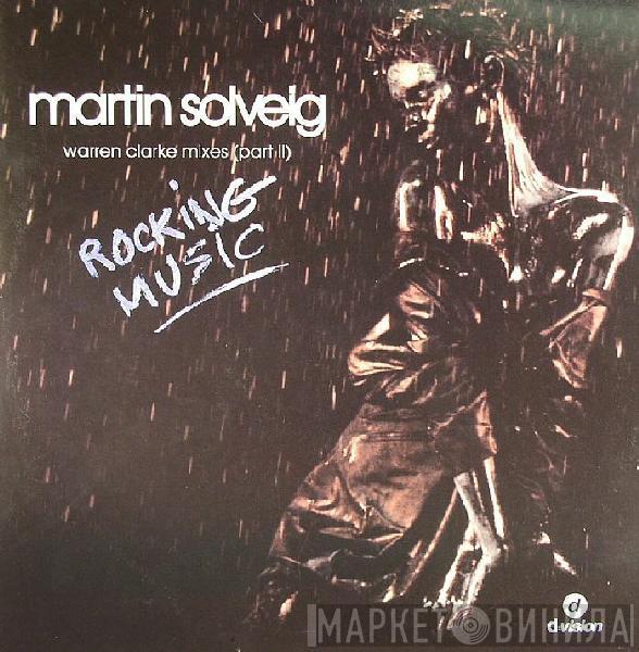  Martin Solveig  - Rocking Music  (Warren Clarke Mixes)