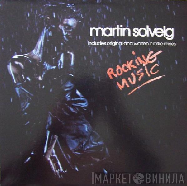  Martin Solveig  - Rocking Music