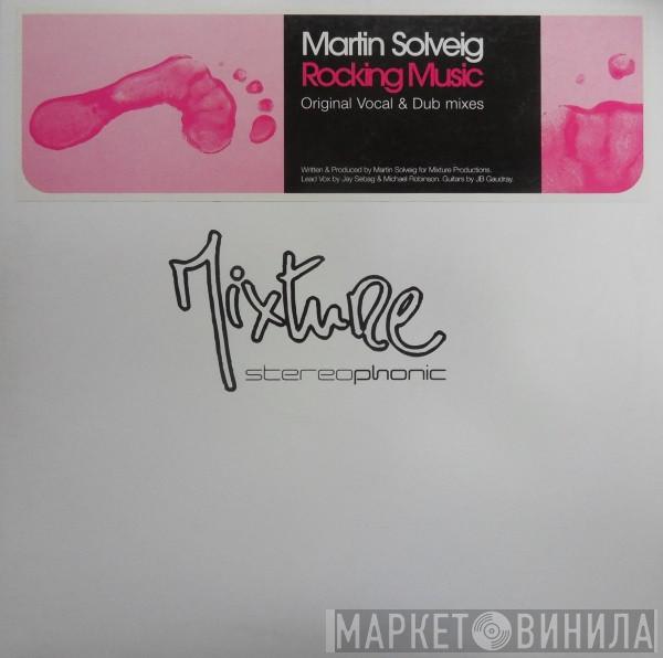  Martin Solveig  - Rocking Music