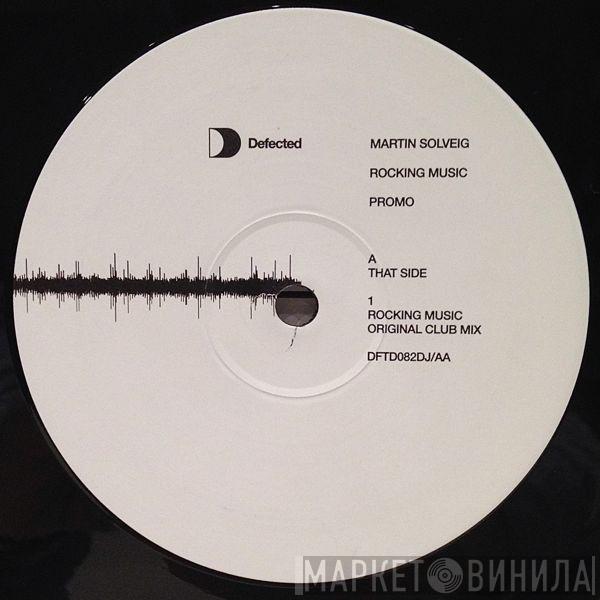Martin Solveig - Rocking Music
