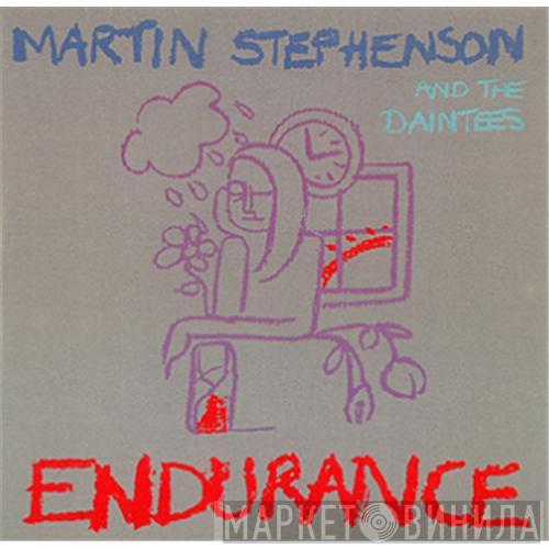  Martin Stephenson And The Daintees  - Endurance