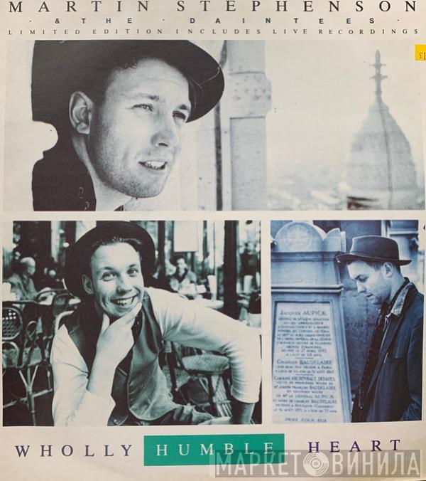 Martin Stephenson And The Daintees - Wholly Humble Heart