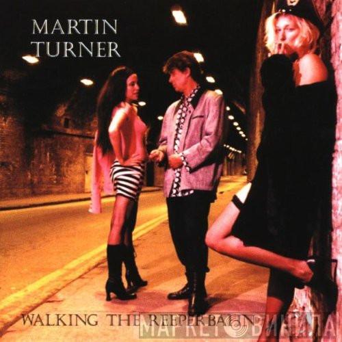  Martin Turner   - Walking The Reeperbahn