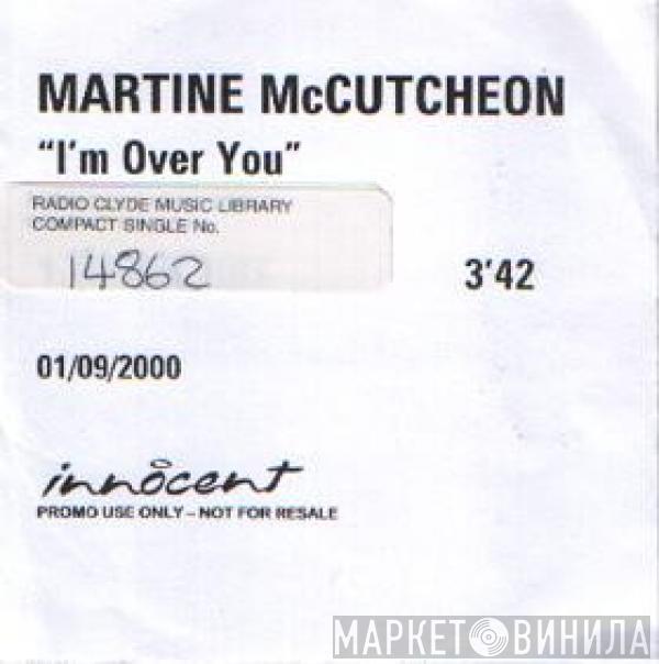 Martine McCutcheon - I'm Over You