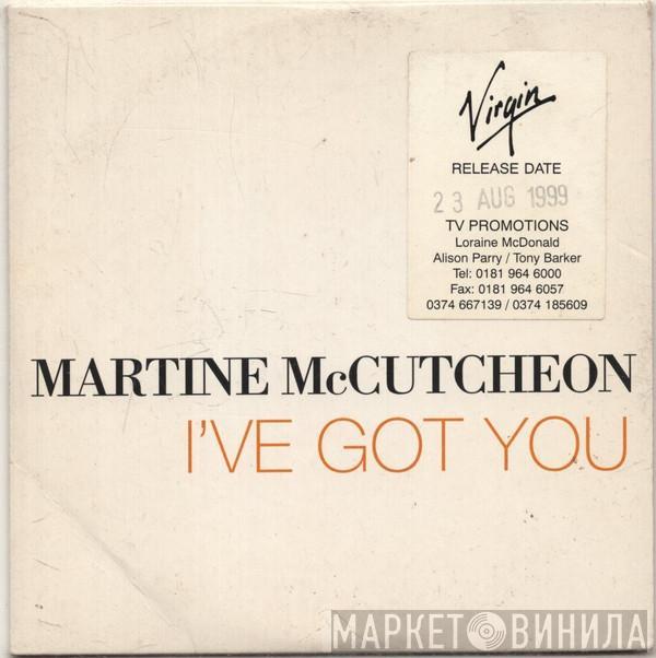 Martine McCutcheon - I've Got You