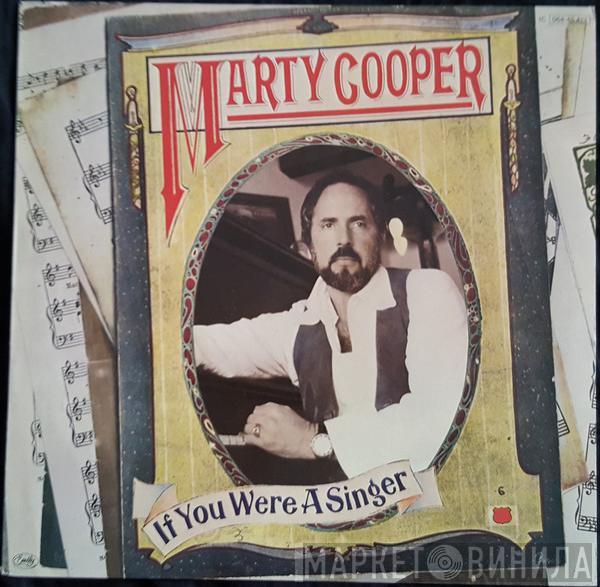 Marty Cooper - If You Were A Singer