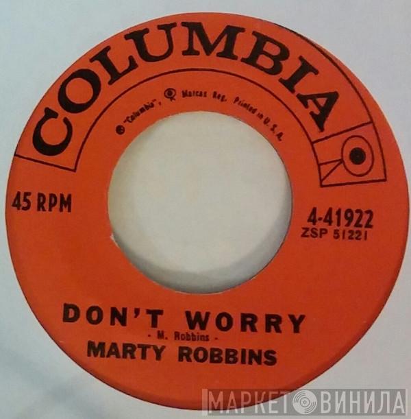  Marty Robbins  - Don't Worry / Like All The Other Times