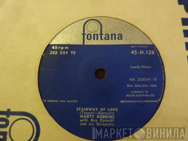 Marty Robbins, Ray Conniff & His Orchestra - Stairway Of Love / Just Married