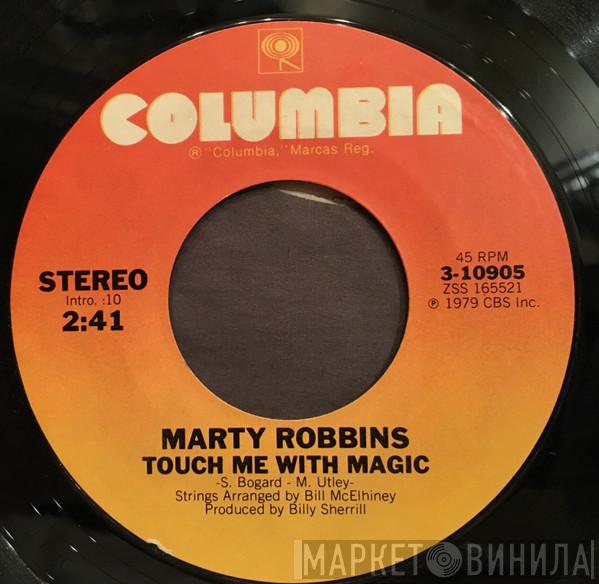  Marty Robbins  - Touch Me With Magic / Confused And Lonely