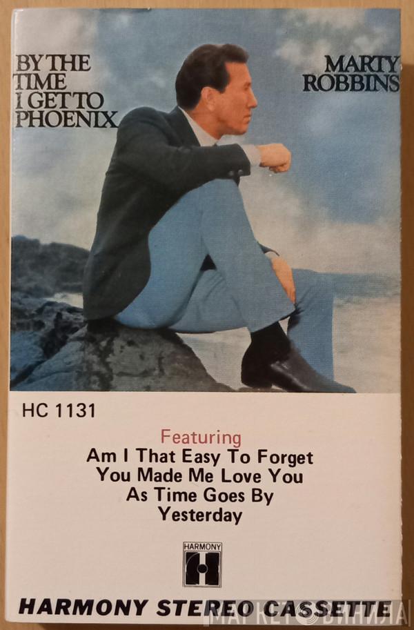  Marty Robbins  - By The Time I Get To Phoenix