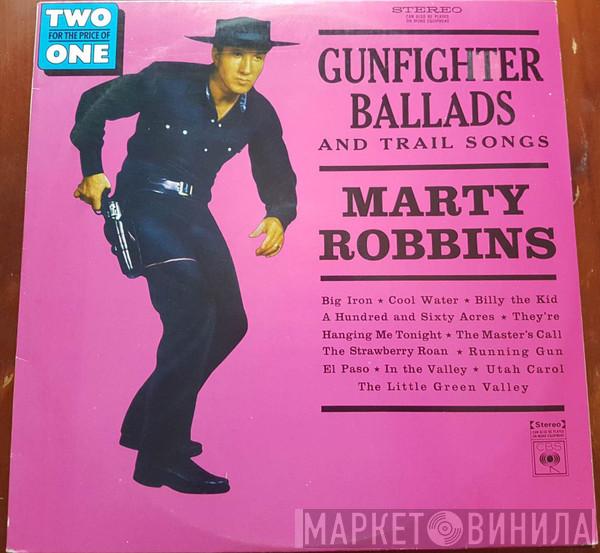 Marty Robbins - Gunfighter Ballads And Trail Songs / El Paso City