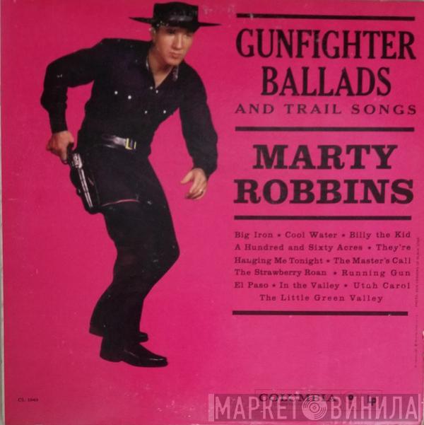  Marty Robbins  - Gunfighter Ballads And Trail Songs