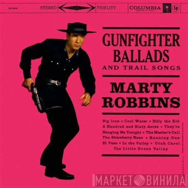  Marty Robbins  - Gunfighter Ballads And Trail Songs