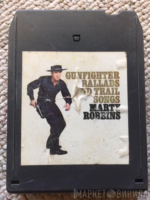  Marty Robbins  - Gunfighter Ballads And Trail Songs