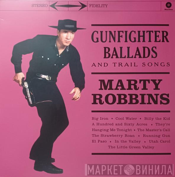 Marty Robbins - Gunfighter Ballads And Trail Songs