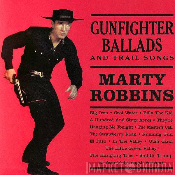  Marty Robbins  - Gunfighter Ballads And Trail Songs