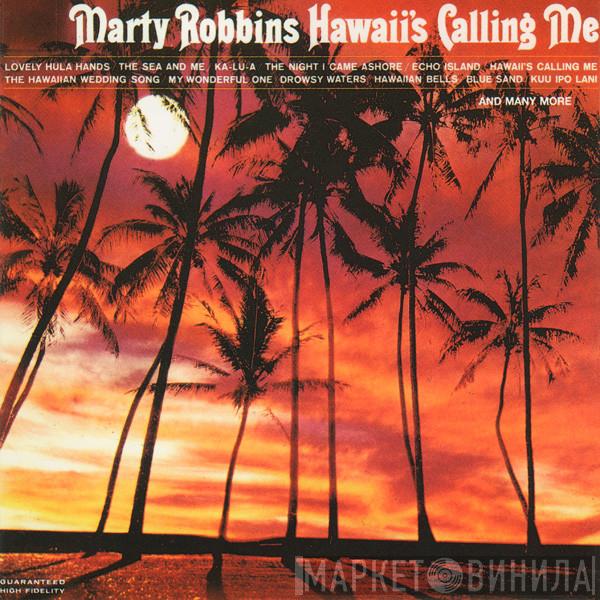 Marty Robbins - Hawaii's Calling Me