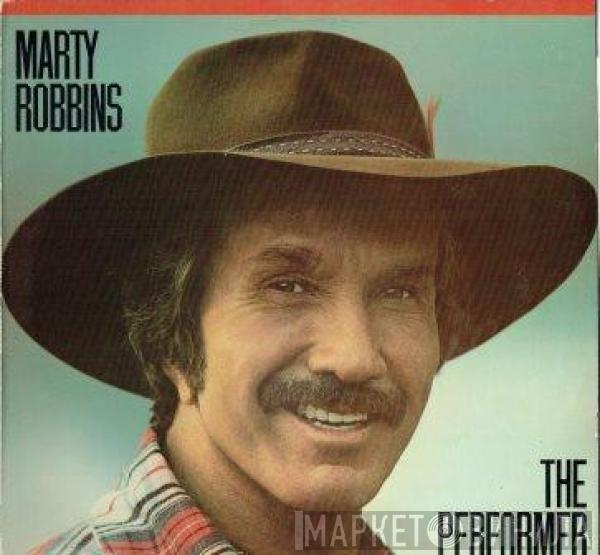 Marty Robbins - The Performer