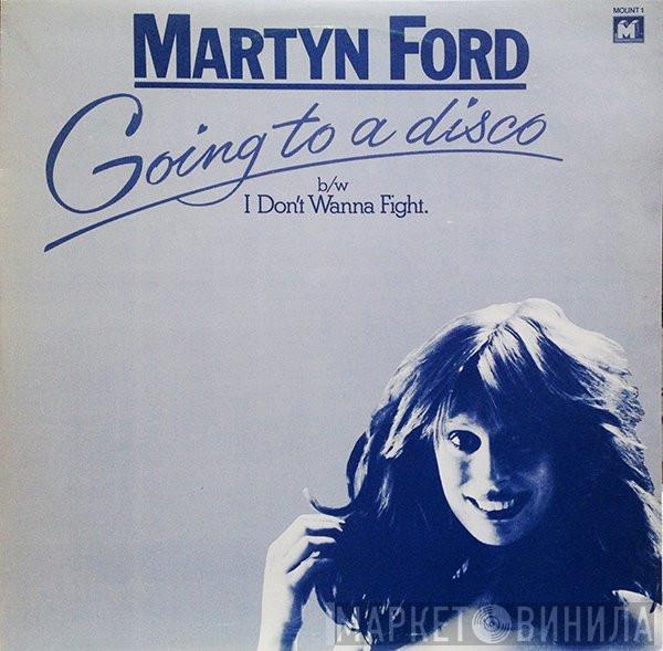 Martyn Ford - Going To A Disco